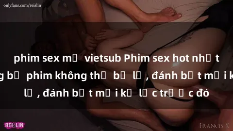 phim sex mỹ vietsub Phim sex hot nhất năm  Top những bộ phim không thể bỏ lỡ, đánh bật mọi kỷ lục trước đó