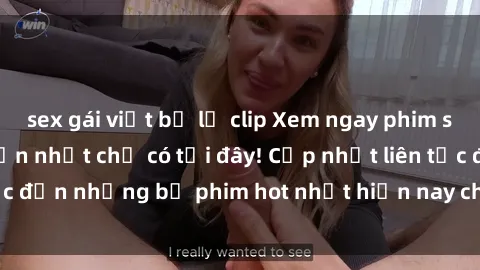 sex gái việt bị lộ clip Xem ngay phim sex mới nhất, hấp dẫn nhất chỉ có tại đây! Cập nhật liên tục đến những bộ phim hot nhất hiện nay chỉ trong vài cú click!