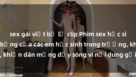 sex gái việt bị lộ clip Phim sex học sinh: Hành động nóng bỏng của các em học sinh trong trường, khiến dân mạng dậy sóng vì nội dung gợi cảm và kích thích.
