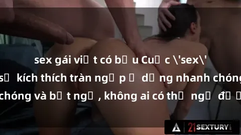 sex gái việt có bầu Cuộc 'sex' trong thang máy: Khi sự kích thích tràn ngập ở dạng nhanh chóng và bất ngờ, không ai có thể ngờ được điều gì sẽ xảy ra!