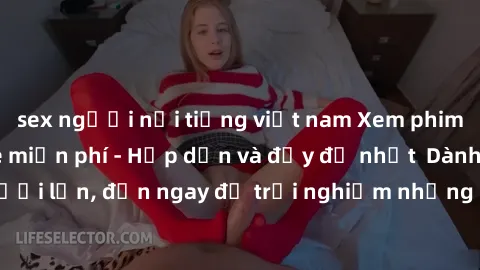 sex người nổi tiếng việt nam Xem phim jav full HD online miễn phí - Hấp dẫn và đầy đủ nhất  Dành cho người lớn, đến ngay để trải nghiệm những bộ phim hấp dẫn và hấp dẫn.