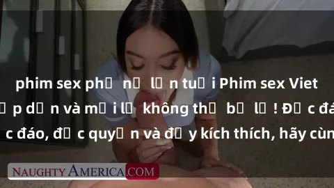 phim sex phụ nữ lớn tuổi Phim sex Vietsub: Trải nghiệm hấp dẫn và mới lạ không thể bỏ lỡ! Độc đáo, độc quyền và đầy kích thích, hãy cùng khám phá ngay!